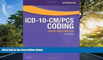 Read Workbook for ICD-10-CM/PCS Coding: Theory and Practice, 2016 Edition, 1e FullOnline