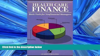 Read Health Care Finance: Basic Tools for Nonfinancial Managers FullOnline
