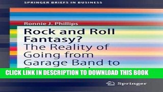 Read Now Rock and Roll Fantasy?: The Reality of Going from Garage Band to Superstardom