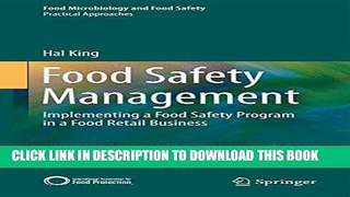 Read Now Food Safety Management: Implementing a Food Safety Program in a Food Retail Business