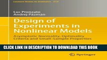 Read Now Design of Experiments in Nonlinear Models: Asymptotic Normality, Optimality Criteria and