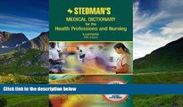 Read Stedman s Medical Dictionary for the Health Professions and Nursing, Fifth Edition (CNSA