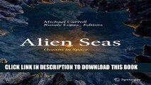 Read Now Alien Seas: Oceans in Space PDF Book