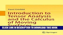 Read Now Introduction to Tensor Analysis and the Calculus of Moving Surfaces PDF Online