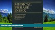 Read Medical Phrase Index: A Comprehensive Reference to the Terminology of Medicine (ME128)