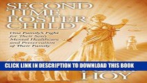 [PDF] FREE Second Time Foster Child: How One Family Adopted a Fight Against the State for their