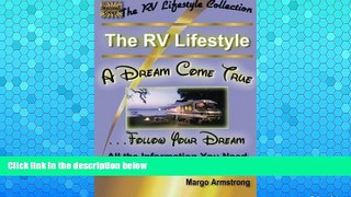 Big Sales  The RV Lifestyle: A Dream Come True: The Adventure Of A Lifetime (The RV Lifestyle
