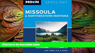 Deals in Books  Moon Spotlight Missoula   Northwestern Montana  Premium Ebooks Best Seller in USA