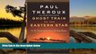 Buy NOW  Ghost Train to the Eastern Star: On the Tracks of the Great Railway Bazaar  Premium