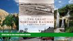 Buy NOW  The Great Northern Railway Through Time (America Through Time)  Premium Ebooks Online