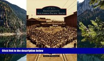 Big Sales  Sacramento s Southern Pacific Shops (Images of Rail)  Premium Ebooks Online Ebooks