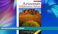 Deals in Books  Guide to Arizona s Wilderness Areas (Wilderness Guidebooks)  Premium Ebooks Best
