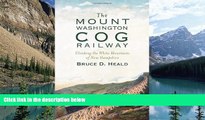 Big Sales  The Mount Washington Cog Railway:: Climbing the White Mountains of New Hampshire