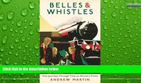 Buy NOW  Belles and Whistles: Journeys Through Time on Britain s Trains  Premium Ebooks Online