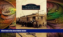 Buy NOW  Portland s Interurban Railway (Images of Rail)  Premium Ebooks Best Seller in USA