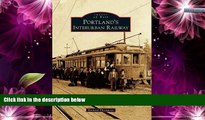 Deals in Books  Portland s Interurban Railway (Images of Rail)  Premium Ebooks Online Ebooks