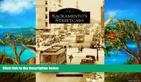 Big Sales  Sacramento s Streetcars (Images of Rail)  Premium Ebooks Online Ebooks