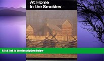 Deals in Books  At Home in the Smokies: A History Handbook for Great Smoky Mountains National