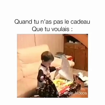Quand tu n'as pas le cadeau que tu voulais