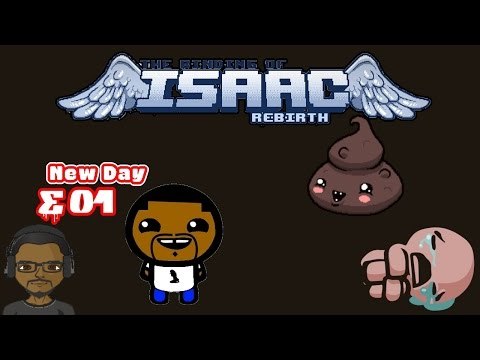 The Binding of Isaac Rebirth - New Day Isaac
