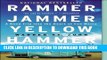 [PDF] Mobi Rammer Jammer Yellow Hammer: A Road Trip into the Heart of Fan Mania Full Download