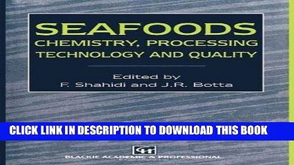 [PDF] FREE Seafoods: Chemistry, Processing Technology and Quality [Read] Online