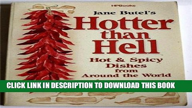 [PDF] FREE Hotter than Hell-Hot Spicy Dishes from Around the World [Read] Online