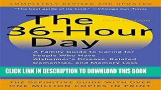 [PDF] The 36-Hour Day: A Family Guide to Caring for People Who Have Alzheimer Disease, Related