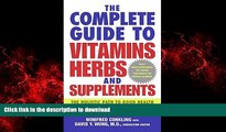 Best book  The Complete Guide to Vitamins, Herbs, and Supplements: The Holistic Path to Good