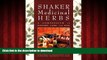 liberty book  Shaker Medicinal Herbs: A Compendium of History, Lore, and Uses online to buy