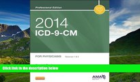 Read 2014 ICD-9-CM for Physicians, Volumes 1 and 2 Professional Edition, 1e (Ama Physician