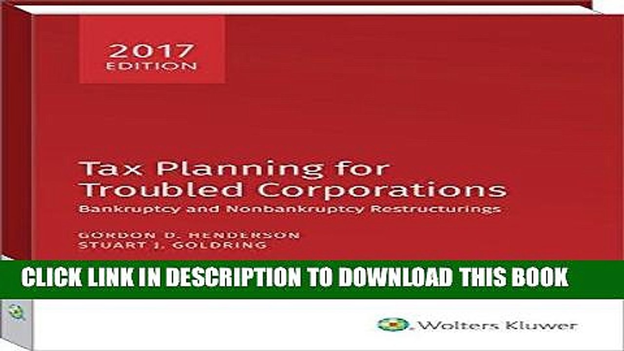 [PDF] Tax Planning for Troubled Corporations (2017) Full Collection