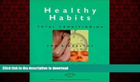 Buy books  Healthy Habits: Total Conditioning for a Healthy Body and Mind online