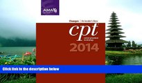 Read CPT Changes 2014: An Insider s View (AMA CPT Changes) (Cpt Changes: An Insiders View)