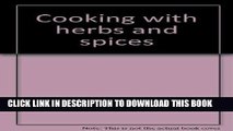 [PDF] FREE Cooking with Herbs   Spices [Read] Full Ebook