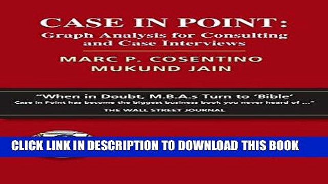 [PDF] Case in Point: Graph Analysis for Consulting and Case Interviews Full Online