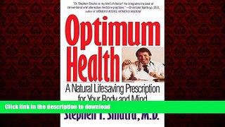 Best book  Optimum Health: A Natural Lifesaving Prescription for Your Body and Mind