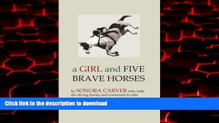 Read books  A Girl and Five Brave Horses