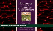 liberty book  Journeys with the Cancer Conqueror: Mobilizing Mind and Spirit