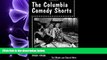 FREE DOWNLOAD  The Columbia Comedy Shorts: Two-Reel Hollywood Film Comedies, 1933-1958 (McFarland