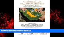 Read book  Pohnpei Primary Health Care Manual: Health Care in Pohnpei, Micronesia: Traditional