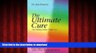 Read book  The Ultimate Cure: The Healing Energy Within You (Llewellyn s Whole Life Series) online