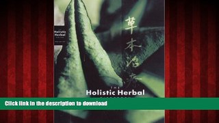 Read books  The Holistic Herbal Directory: A Directory of Herbal Remedies for Everyday Health