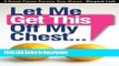 [Download] Let Me Get This Off My Chest: A Breast Cancer Survivor Over-Shares by Margaret Lesh