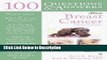[Download] 100 Questions   Answers About Breast Cancer by Zora K. Brown (2008-11-28) [PDF] Online