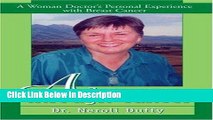 [Download] A Journey through Cancer: A Woman Doctor s Personal Experience with Breast Cancer by