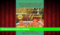 Buy books  Eternal Youth Secrets: How to Have Beautiful Hair Glowing Skin at Any Age (Healing