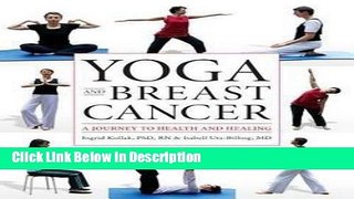 [PDF] Yoga and Breast Cancer : A Journey to Health and Healing (Paperback)--by Ingrid Kollak [2010
