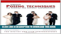[PDF] FREE Professional Posing Techniques for Wedding and Portrait Photographers [Download] Online