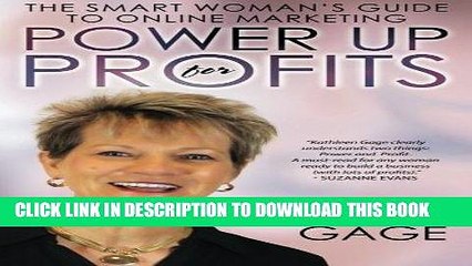 [PDF] Power Up for Profits: The Smart Woman s Guide to Online Marketing Full Online
